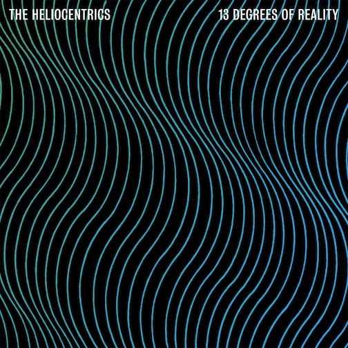 Heliocentrics13DegreesOfRealityRegular