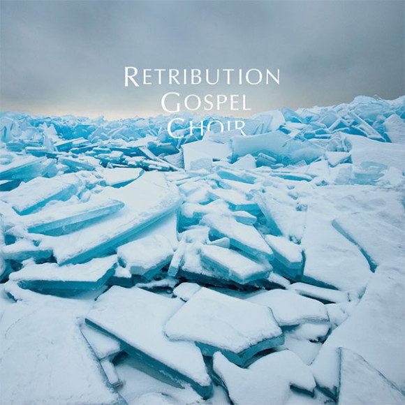 Retribution Gospel Choir: 2 Review 1