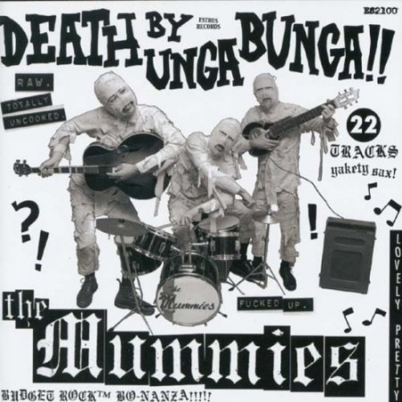 the mummies death by unga bunga the mummies death by unga bunga