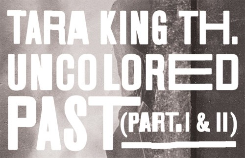 Tara King Th.: Uncolored Past