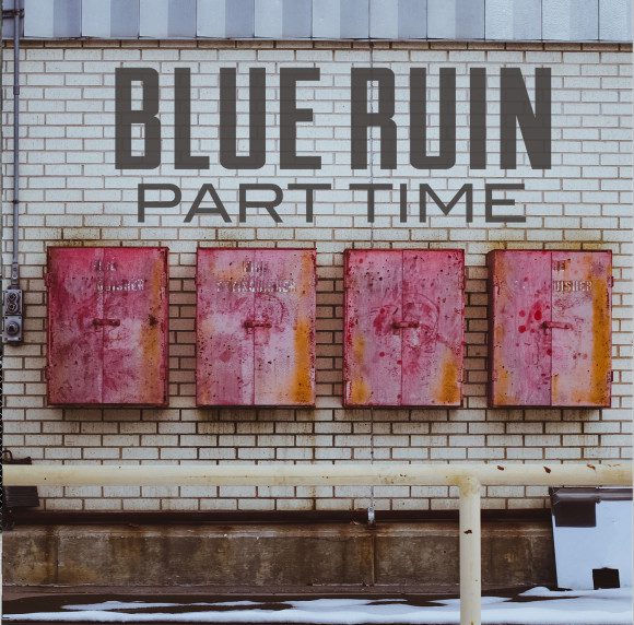 Stream: Blue Ruin | Part Time EP (Release show TONIGHT at 7th Street Entry) 4