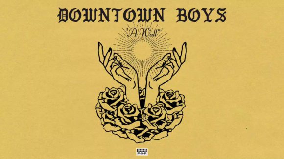 Listen to the powerful "A Wall" from Downtown Boys (Minneapolis show TONIGHT!) 4